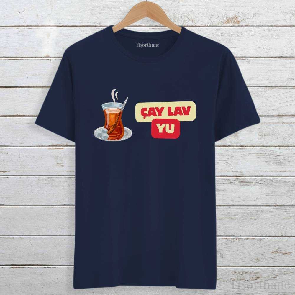 Çay Lav Yu Tasarımlı Çay Severlere Özel Baskılı Tişört