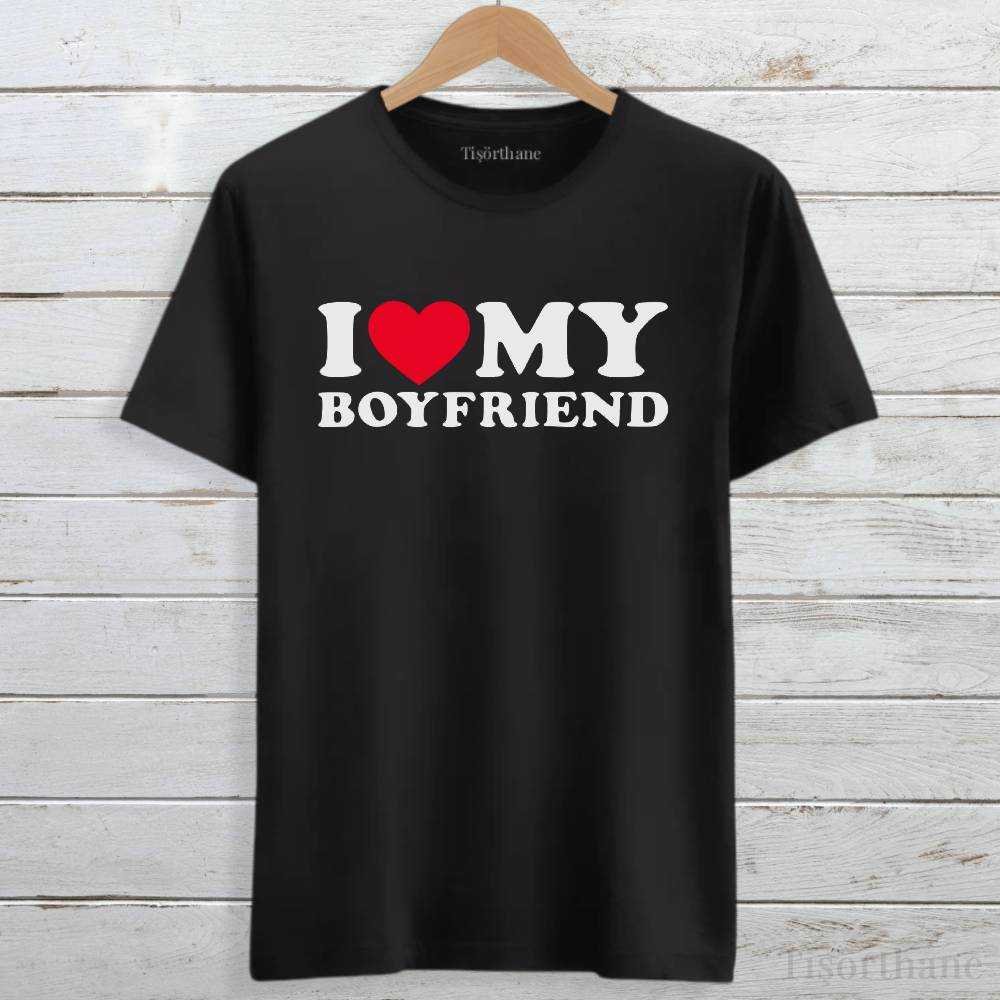 I Love My Boyfriend Baskılı Sevgili Tişörtü